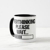 Überanalysieren Bitte Warten Keramik-Tasse Tasse (Vorderseite Links)