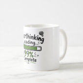 Überanalysieren Laden 99% Fertig Lustiger Spruch Kaffeetasse (VorderseiteRechts)