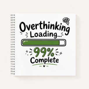 Überanalysieren Laden 99% Fertig Lustiger Spruch Notizblock