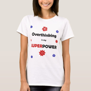 Überanalysieren T-Shirt