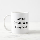 Überanalysierender Klassischer Lustiger Becher Kaffeetasse (Links)