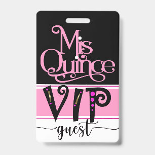 Überarbeitetes Mis Quince VIP-Abzeichen - siehe Zu Ausweis