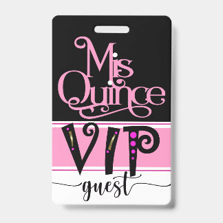 Überarbeitetes Mis Quince VIP-Abzeichen - siehe Zu Ausweis