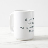 Überdenken der Tasse (Vorderseite Links)