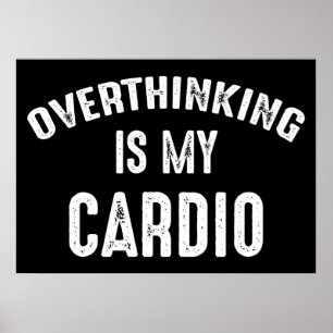Überdenken ist mein Cardio Poster
