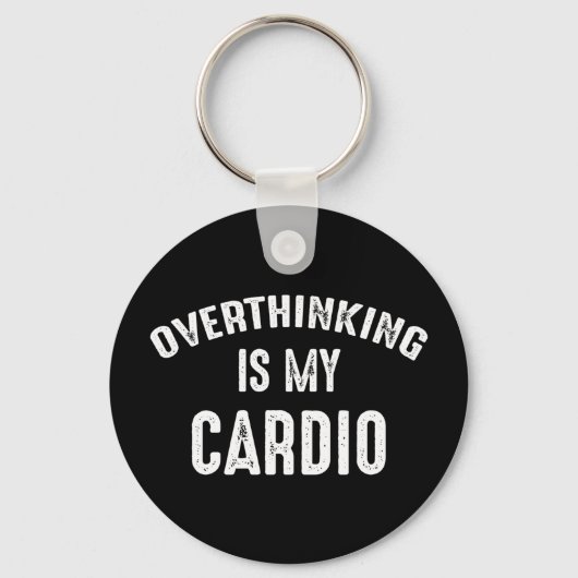 Überdenken ist mein Cardio Schlüsselanhänger (Vorderseite)