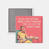 Überdenken Sie einfach die Freude aus allem. Magnet (Vorderseite/Rückseite)