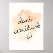 Überdenken Sie es nicht Poster (Vorne)