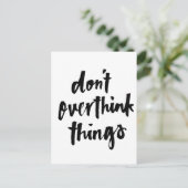 Überdenken Sie nicht Dinge, die zu Inspiration füh Postkarte (Stehend Vorderseite)