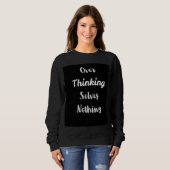 Überdenkendes Sweatshirt | Motivationszitat (Vorne ganz)