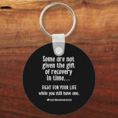 Überdosierung Bewusstsein Addiction Erholung Schlüsselanhänger (Vorderseite)