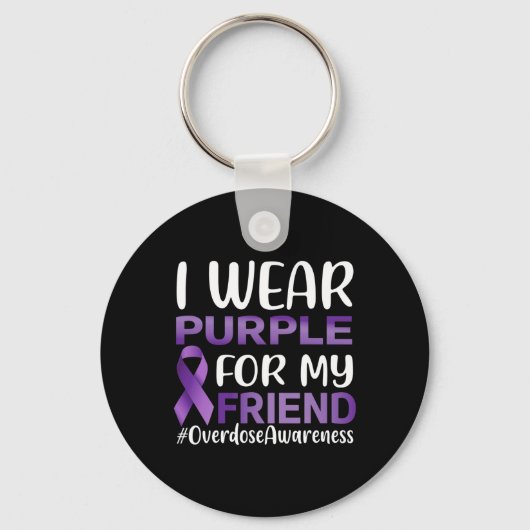 Überdosierung Bewusstsein, das ich für meinen Freu Schlüsselanhänger (Vorderseite)