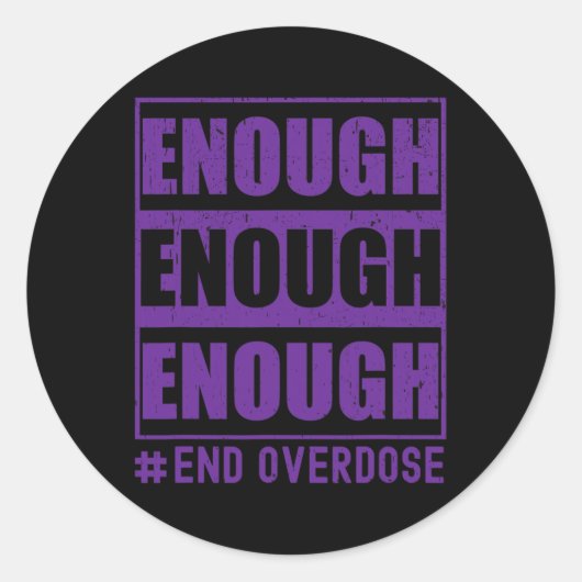 Überdosierung Bewusstsein genug Ende der Überdosie Runder Aufkleber (Vorderseite)