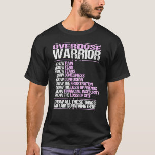 Überdosierung Bewusstsein I Know Pain Survivor Lil T-Shirt