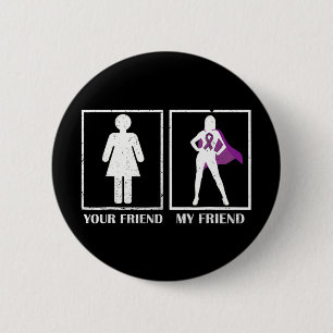 Überdosis-Bewusstsein Dein Freund Mein Freund Lila Button
