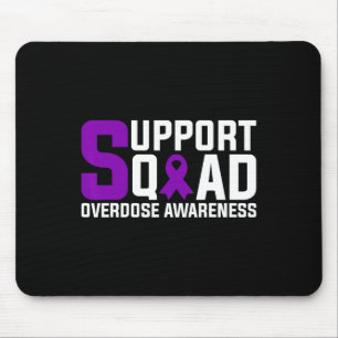Überdosis-Bewusstseins-Unterstützungsteam  Mousepad
