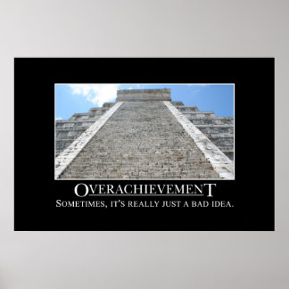 Übererfüllung ist wirklich eine schlechte Idee [XL Poster