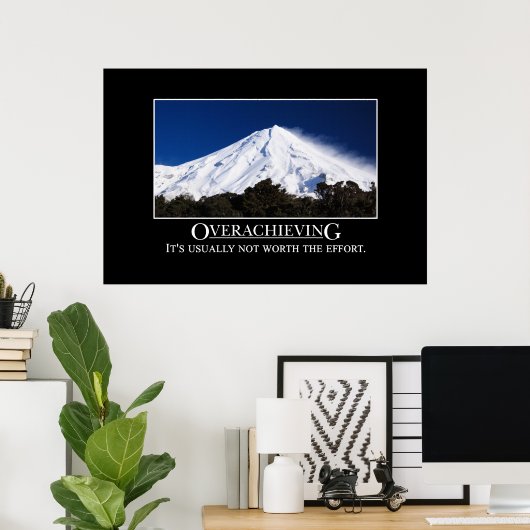 Übererfüllung lohnt sich normalerweise nicht [XL] Poster (Heimbüro)