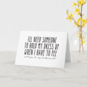 Überfall auf Dress when I have to pee, Bridesmaid Karte (Gelbe Blume)