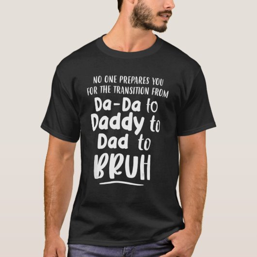 Übergang von Dada nach Daddy nach Vater zum Bruh V T-Shirt (Vorderseite)
