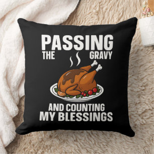 Übergeben des Gravy und zählen Segnungen Kissen