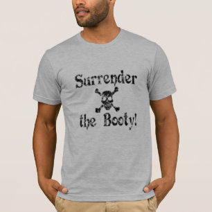 Übergeben Sie den Hintern! T-Shirt