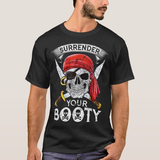 Übergeben Sie Ihren Hintern Pirate Skull Piratenfl T-Shirt (Vorderseite)