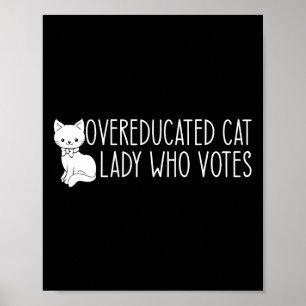 übergebildete Katze Lady Poster