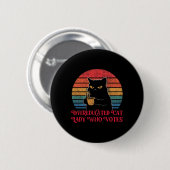 Übergebildete Katzen Lady Who Votes 2024 Wahlen Vi Button (Vorne & Hinten)