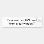 Überhaupt gesehen einem UZI abgefeuert - Autoaufkleber (Vorne)