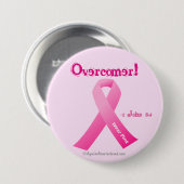 Überkommen! Pink Ribbon Brustkrebs Bewusstsein Button (Vorne & Hinten)