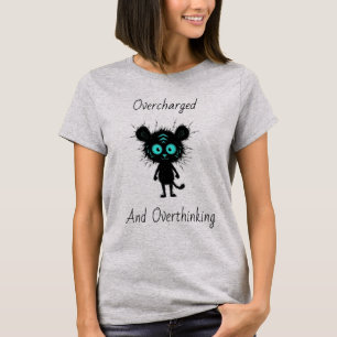 Überladenes und übergrübeltes süßes Angst-T-Shirt T-Shirt