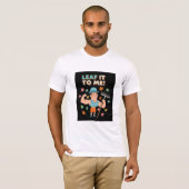 Überlass es mir! Lustiger Herbstgärtner-Wortwitz T-Shirt (Vorne ganz)