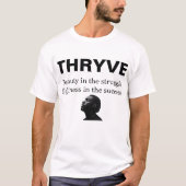 ÜBERLEBE NICHT NUR, ERHEBE DICH T-Shirt (Vorderseite)