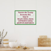Überlebe Trump-Wirtschaft Mach es Poster (Küche)
