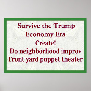 Überlebe Trump-Wirtschaft Schaffe! Poster