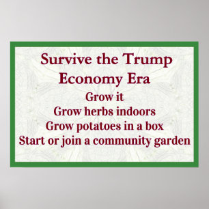 Überlebe Trump-Wirtschaft Wachse Sie Poster