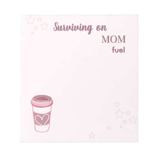 Überleben auf Mama Fuel Notepad Notizblock (Vorderseite)