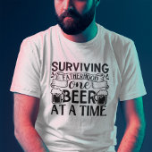 Überleben der Vaterschaft ein Bier nach dem andere T-Shirt