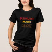 Überleben in der Wüste Wüstencamping Tri-Blend Shirt (Vorderseite)