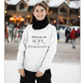 Überleben mit Hoffnung und Sturheit Sweatshirt