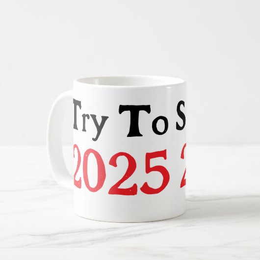 Überleben Sie 2025 Kaffeetasse (Vorderseite Links)