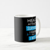 Überlebende eines Herzinfarktes, ich kämpfte und g Kaffeetasse (VorderseiteRechts)
