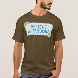 Überlebende glauben T-Shirt