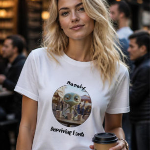 Überlebender Außerirdischer auf der Erde, der Kaff T-Shirt