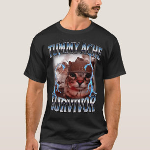 Überlebender Bauchschmerzen lustiger Katzen-Meme h T-Shirt