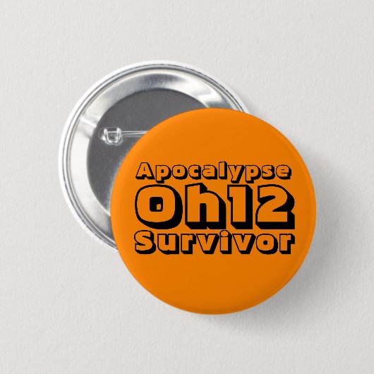 Überlebender der Apokalypse-Oh12 Button (Vorne & Hinten)