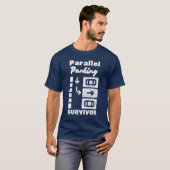 Überlebender des Parallelparkens Lustiger Fahrer T-Shirt (Vorne ganz)