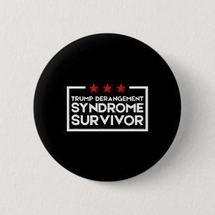 Überlebender des Trump-Derangement-Syndroms 3 Button