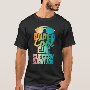 Überlebender einer Augenoperation Grauer Star Gla T-Shirt